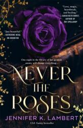 Never the Roses (ISBN: 9781035075027)