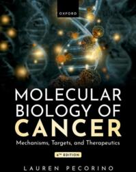 Molecular Biology of Cancer - Pecorino, Lauren (ISBN: 9780198899693)