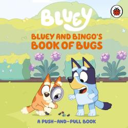 Bluey: Bluey and Bingo's Book of Bugs (ISBN: 9780241780497)