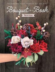 The Bouquet in a Book: Winter (ISBN: 9781446316306)