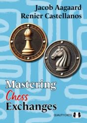 Mastering Chess Exchanges - Renier Castellanos (ISBN: 9781784832452)