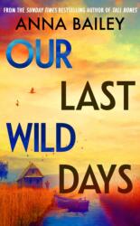 Our Last Wild Days (ISBN: 9780857527417)