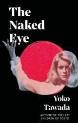 The Naked Eye (ISBN: 9781803511719)