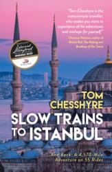 Slow Trains to Istanbul (ISBN: 9781837995646)