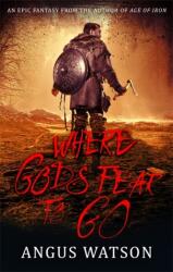Where Gods Fear to Go (ISBN: 9780356507606)