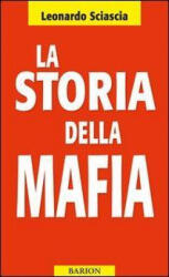 La storia della mafia - Leonardo Sciascia (ISBN: 9788867590018)