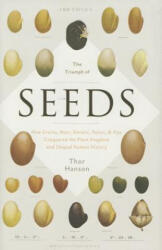 Triumph of Seeds - Thor Hanson (ISBN: 9780465055999)