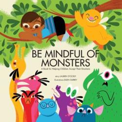 Be Mindful of Monsters (ISBN: 9781953094001)