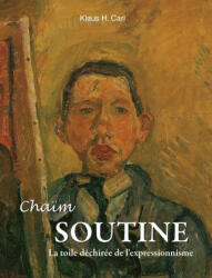 Chaïm Soutine - Klaus H. Carl (ISBN: 9781639197071)