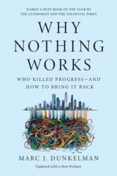 Why Nothing Works - Marc J. Dunkelman, Marc J. Dunkelman (ISBN: 9781541700239)