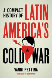 Compact History of Latin America's Cold War - Quentin Pope (ISBN: 9781469669762)