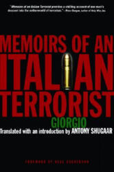 Memoirs of an Italian Terrorist - Giorgio, Neal Ascherson, Antony Shugaar (ISBN: 9780786711345)