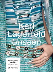 Karl Lagerfeld Unseen: Die Chanel-Jahre. Überformat mit Lotus-Leineneinband und Folienprägung - Robert Fairer (ISBN: 9783791388977)