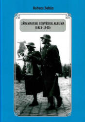 Jászmagyar Honvédek Albuma (ISBN: 9789738995550)