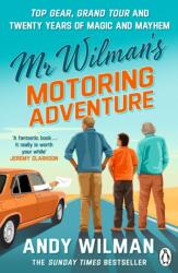 Mr Wilman's Motoring Adventure - Andy Wilman (ISBN: 9781405982993)