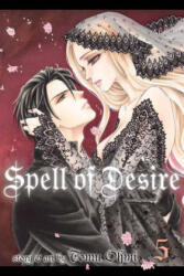Spell of Desire, Vol. 5 - Tomu Ohmi (ISBN: 9781421576862)