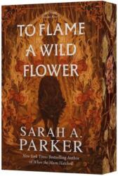 To Flame a Wild Flower (ISBN: 9780063476554)