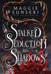 Stalked by Seduction and Shadows (2024)