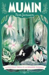 piccolo troll e la grande pioggia. Mumin - Tove Jansson (2025)
