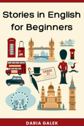 Stories in English for Beginners - Daria Galek (2024)