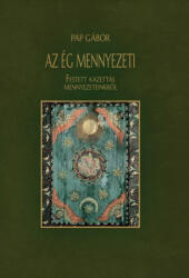 Pap Gábor - A Lélek magyar formái - Műveltségünk hat alappillére (ISBN: 9786158199414)