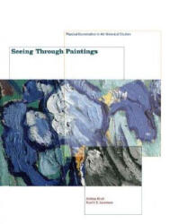 Seeing Through Paintings - Andreas Kirsch, Rustin S. Levenson, Andrea Kirsh (ISBN: 9780300094084)