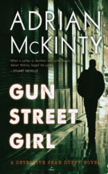 Gun Street Girl - Adrian Mckinty (ISBN: 9781094081014)