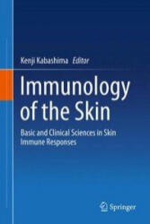 Immunology of the Skin - Kenji Kabashima (ISBN: 9784431558538)