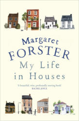 My Life in Houses - Margaret Forster (ISBN: 9780099593973)
