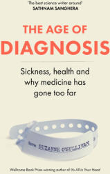 The Age of Diagnosis - Suzanne O’Sullivan (ISBN: 9781399727648)