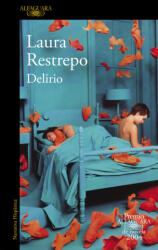 Delirio - Laura Restrepo (ISBN: 9788420401751)