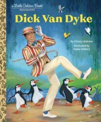 Dick Van Dyke: A Little Golden Book Biography - Hollie Hibbert (ISBN: 9780593808344)