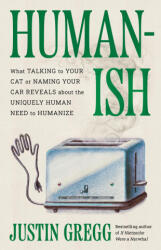 Humanish - GREGG JUSTIN (ISBN: 9780316577588)