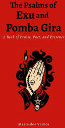 The Psalms of Exu and Pomba Gira - Mario dos Ventos (ISBN: 9781326259853)