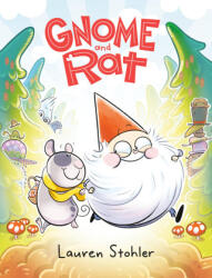 Gnome and Rat - Stohler, Lauren (ISBN: 9780593487815)