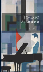 Tomaso Albinoni - Remo Giazotto (ISBN: 9781019394182)