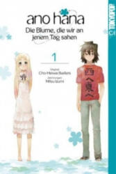 ano hana - Die Blume, die wir an jenem Tag sahen. Bd. 1 - Mitsu Izumi (ISBN: 9783842025578)