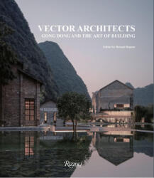 Vector Architects - Vector Architects, Botond Bognar (ISBN: 9780847835744)