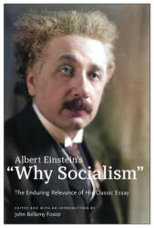 Albert Einstein's "Why Socialism? - John Bellamy Foster (ISBN: 9781685900991)