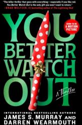 You Better Watch Out - Darren Wearmouth (ISBN: 9781250883759)
