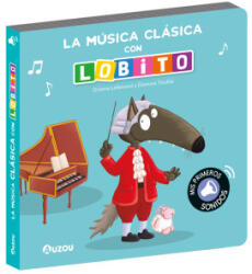 Lobito, libro sonidos música clásica - ORIANNE LALLEMAND, ELEONORE THUILLIER (2025)