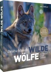 Deutschlands wilde Wölfe (ISBN: 9783954164158)