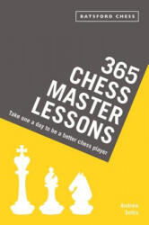 365 Chess Master Lessons - Andrew Soltis (ISBN: 9781849944342)