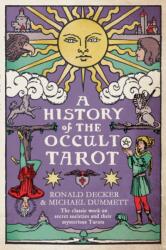 A History of the Occult Tarot (ISBN: 9780715656099)