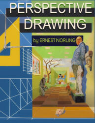 Perspective Drawing - Ernest Norling (ISBN: 9781998050406)