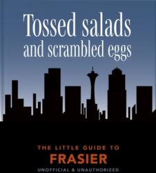 The Little Guide to Frasier (ISBN: 9781800691933)