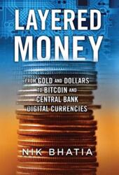 Layered Money - Nik Bhatia (ISBN: 9781736110515)