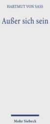 Außer sich sein - von Sass, Hartmut (ISBN: 9783161627675)
