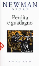 Perdita e guadagno - John Henry Newman, B. Gallo (ISBN: 9788816305724)