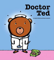 Doctor Ted - Andrea Beaty, Pascal Lemaitre (ISBN: 9781416928201)